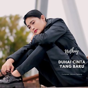 Duhai Cinta Yang Baru (Nothay)