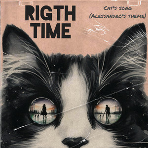 RIGTH TIME (Cat´song (Alessandro's theme))
