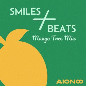 Smiles and Beats (Mango Tree Mix)
