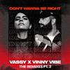 VASSY - Don't Wanna Be Right (Rich DietZ Remix)