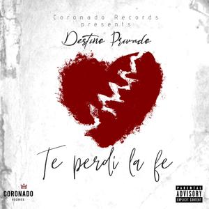 Te Perdi La Fe