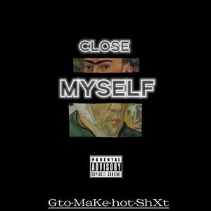 CLOSE MYSELF