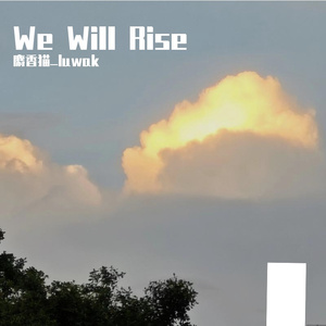 We Will Rise