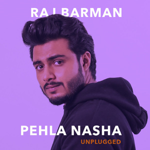 Pehla Nasha (Unplugged Version)