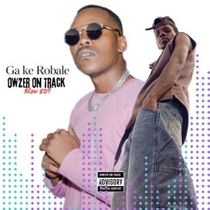 Ga ke Robale (feat. Blow 809) (Radio Edit)