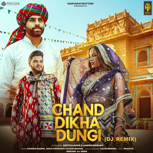 Chand Dikha Dungi DJ Remix (feat. Aditya Lakra & Aarohi Raghav)