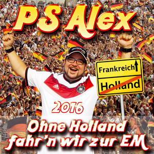 Ohne Holland fahr'n wir zur EM (Instrumental-Version 2016)