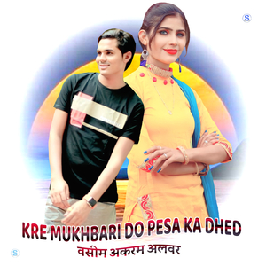 Kre Mukhbari Do Pesa Ka Dhed