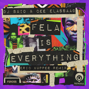 Fela Is Everything (Eric Kupper Remix)