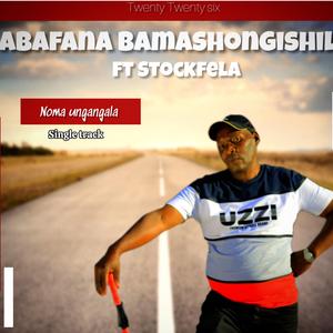 Noma ungangala (feat. Stockfela)