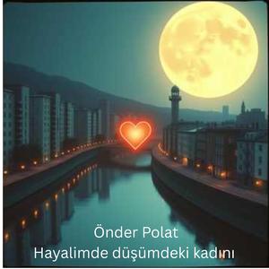 Hayalimde düşümdeki kadını