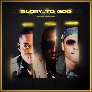 Glory To God (feat. Sammy Fariz & Aj VEE)