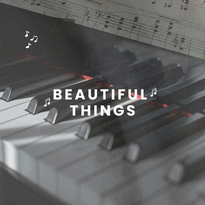 Beautiful Things (Piano Version)