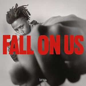 Fall On Us