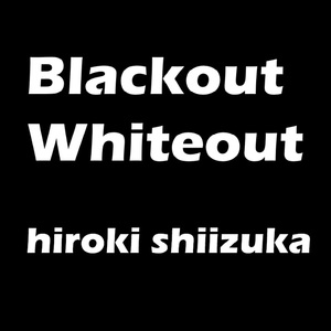 Blackout Whiteout