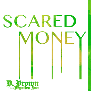 Scared Money