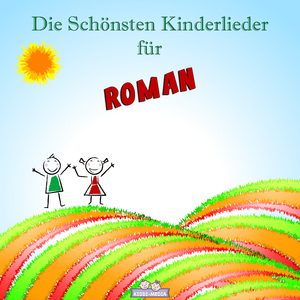 Mutmach Lied für Roman (Personalisiert)
