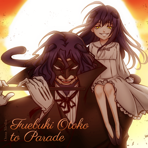 Fuebuki Otoko To Parade