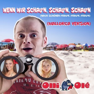 Wenn wir schaun, schaun, schaun (Mallorca Version)