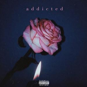 Addicted