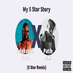My 5 Star Story (Adekunle Gold 5 Star)