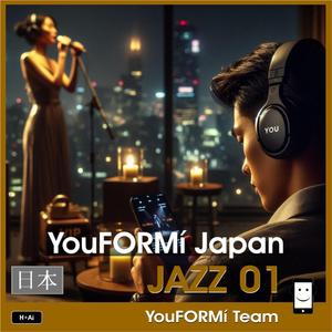 YouFORMí Japan JAZZ 01