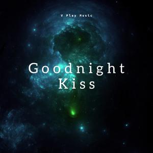 Goodnight Kiss