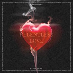 Relentless Love