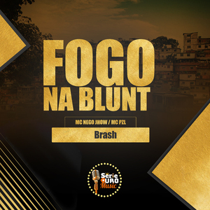 Fogo na Blunt