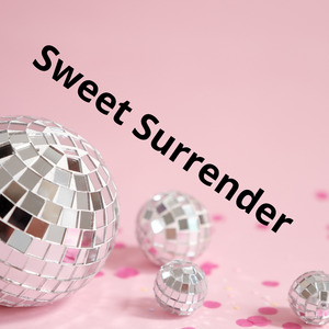 Sweet Surrender
