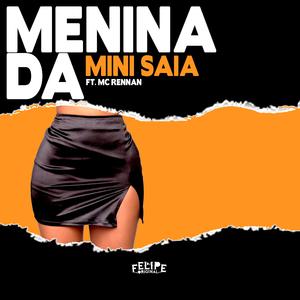 Menina Da Mini Saia (feat. Mc Rennan)