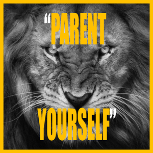 PARENT YOURSELF (Instrumental)