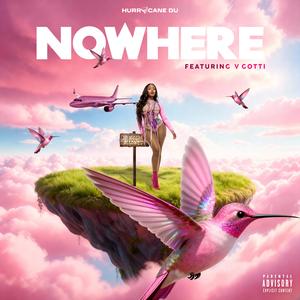 NOWHERE (feat. V-Gotti)