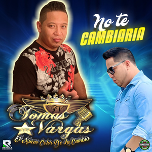 No Te Cambiaría