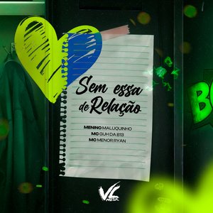 Sem Essa de Relação