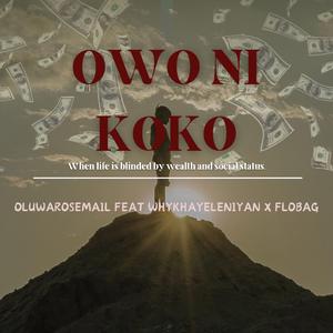 OWO NI KOKO (feat. Flowbag & Whykhayeleniyan)