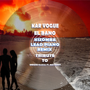 El Bano (Extended Kizomba Lead Piano Remix)