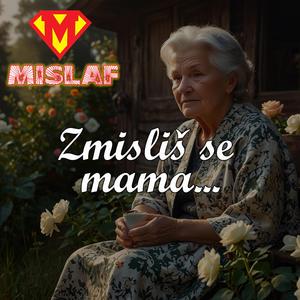 Zmisliš se mama