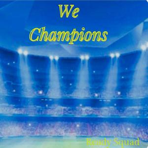 We Champions (feat. Fred Ready Classic)