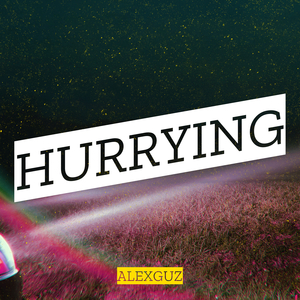 Hurrying
