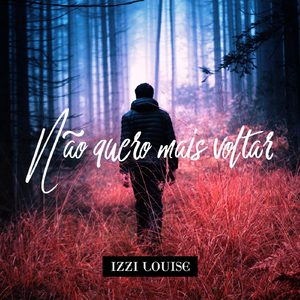 Não Quero Mais Voltar