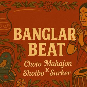Banglar Beat (feat. Shoibo Sarker)