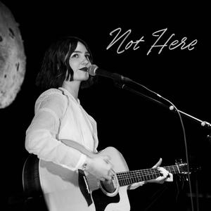Not Here (Acoustic Version)