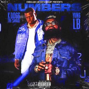 Numbers (feat. KDogg The Savage & Yung LB)