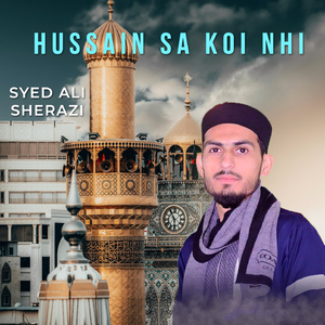Hussain Sa Koi Nhi