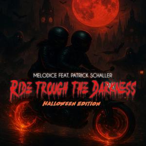Ride Trough The Darkness (feat. Patrick Schaller) (Halloween Edition)