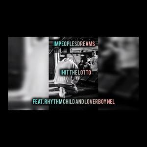 I Hit The Lotto (feat. Gill-T Records & Loverboy Nel)