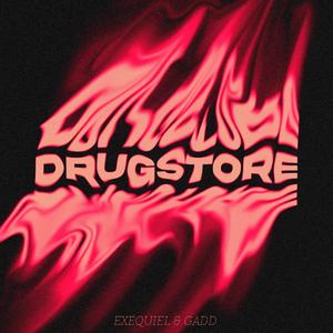 Drugstore (feat. GADD)