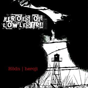 Hödn Heroji Heroes