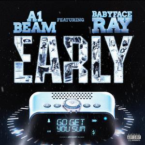 Early (feat. Babyface Ray)